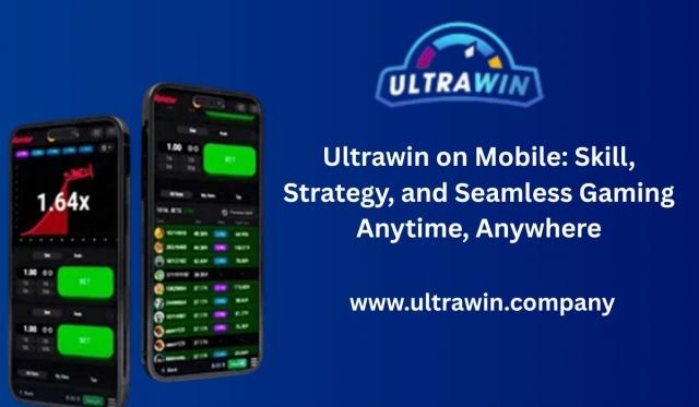 Ultrawin on Mobile: Skill, Strategy, and Seamless Gaming Anytime, Anywhere
